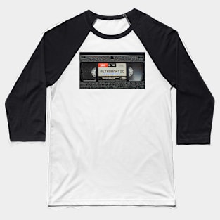 Retromantic VHS Baseball T-Shirt